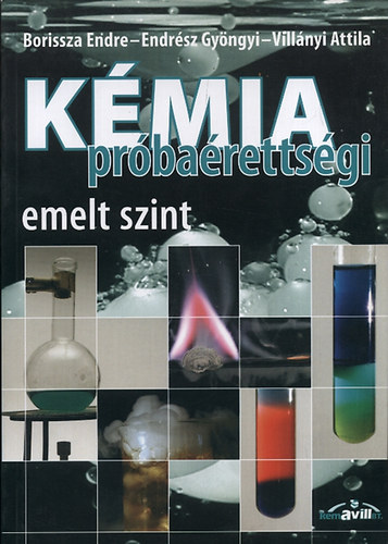 Borissza; Endrsz; Villnyi - Kmia prbarettsgi - emelt szint