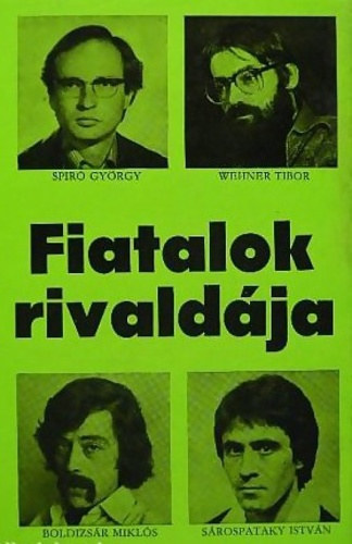 Boldizs�r-Csemer-S�rospataky-Schwajda-Urb�n... - Fiatalok rivald�ja - Nyolc sz�nm�