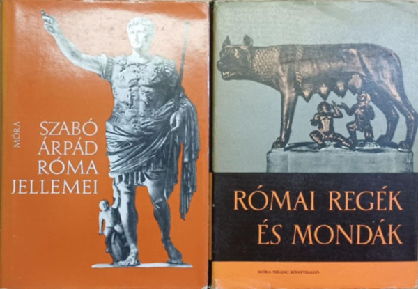 Szabó Árpád, Boronkay Iván - Róma jellemei + Római regék és mondák (2 mű)
