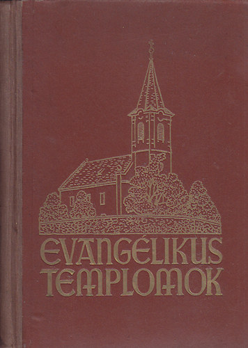 Kem�ny Lajos-Dr. Gyimesy K�rol - Evang�likus templomok