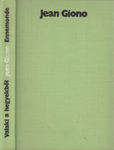 Jean Giono - Valaki a hegyekb�l - Ennemonde