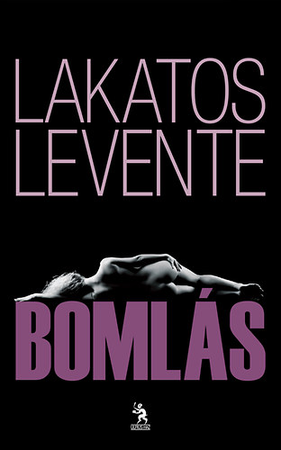 Lakatos Levente - Bomlás