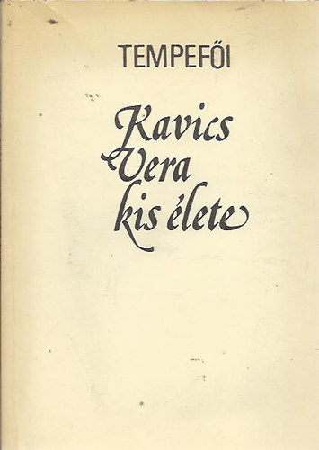 Tempef�i - Kavics Vera kis �lete