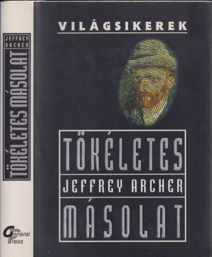 Jeffrey Archer - T�k�letes m�solat (Vil�gsikerek)