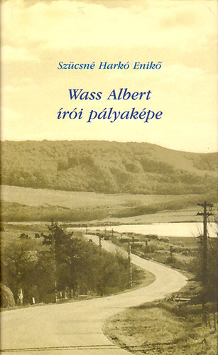 Sz�csn� Hark� Enik� - Wass Albert �r�i p�lyak�pe