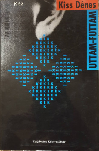 Kiss Dénes - Uttam-futtam