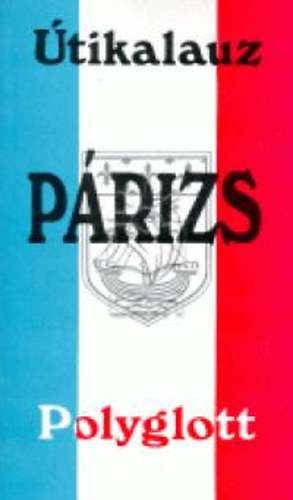 Jack-harry; Reinhard, Heidrun Back - P�rizs - Polyglott �tikalauz