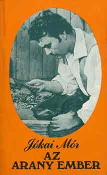J�kai M�r - Az arany ember