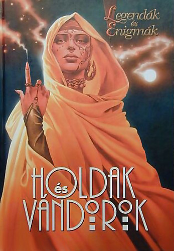 Valhalla Páholy - Holdak és vándorok (Legendák és enigmák)