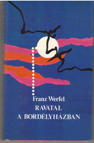 Franz Werfel - Ravatal a bordlyhzban