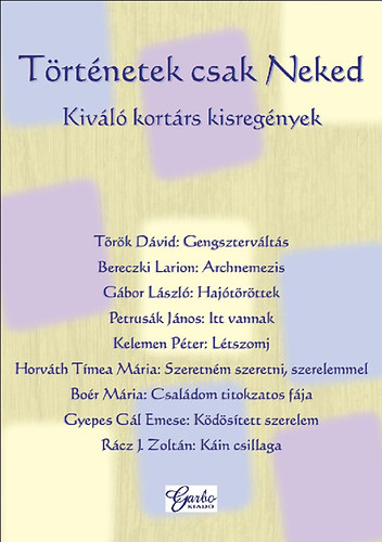 T�rt�netek csak Neked