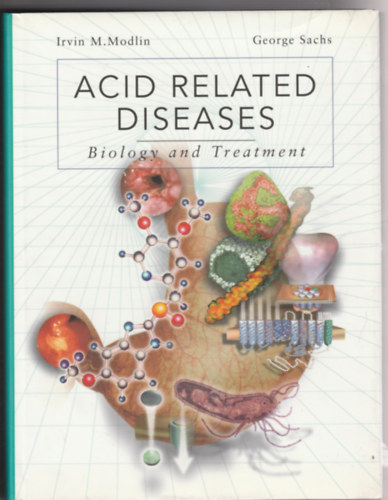 Acid related diseases - Biology and treatment (Savval sszefgg betegsgek - Angol nyelv)