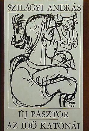 Szil�gyi Andr�s - �j p�sztor/Az id� katon�i