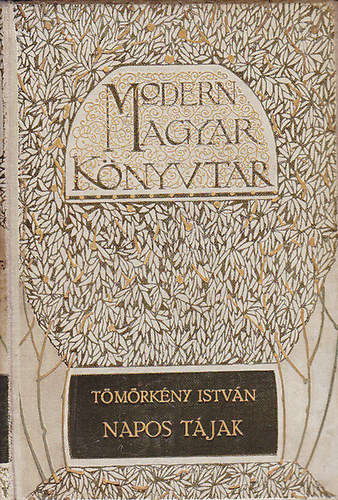 Tömörkény István - Napos tájak