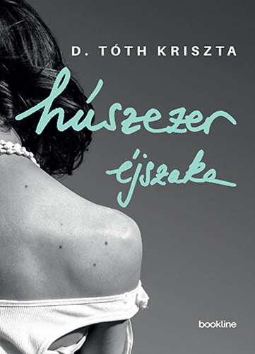 D. T�th Kriszta - H�szezer �jszaka