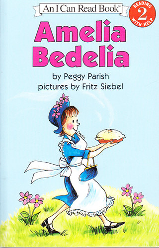 Peggy Parish - Amelia Bedelia (Reading with help level 2)