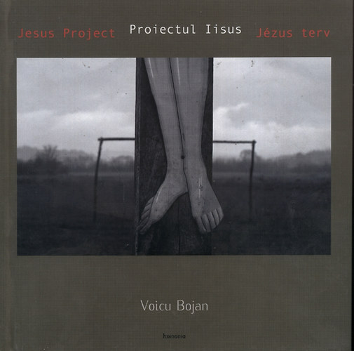 Voicu Bojan - Proiectul Iisus - Jzus terv - Jesus Project