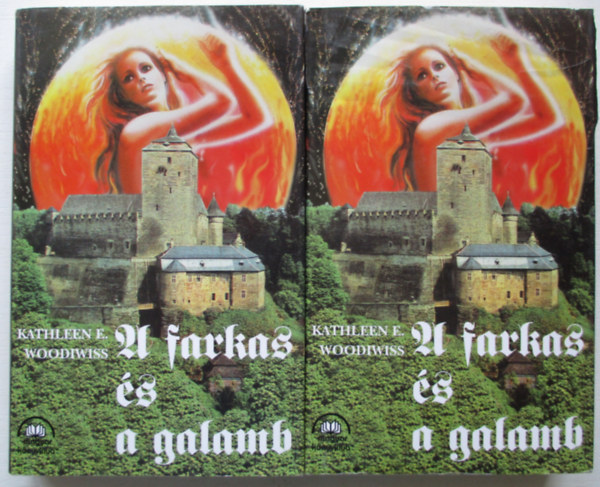 Kathleen E. Woodiwiss - A farkas s a galamb I-II.