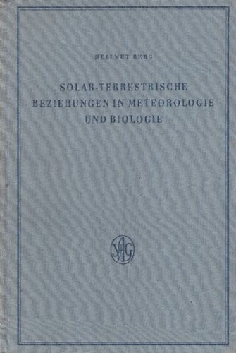 Hellmut Berg - Solar-terrestrische beziehungen in meteorologie und biologie