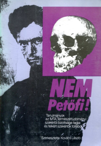 Kovács László - Nem Petőfi! (Tanulmányok az MTA Természettudomány szakértői...)