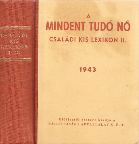 K�halmi B�la  (szerk.) - A mindent tud� n� (Csal�di kis lexikon II.)