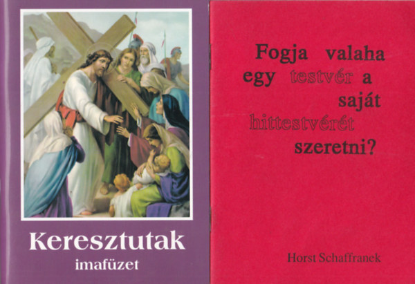 Gellrt pter, Horst Schaffranek Hans Brandenburg - 4 db vallsi knyv: Fogja valaha egy testvr a sajt hittestvrt szeretni? Keresztutak- imafzet + Ne flj! + A hitlet gyermekbetegsgei