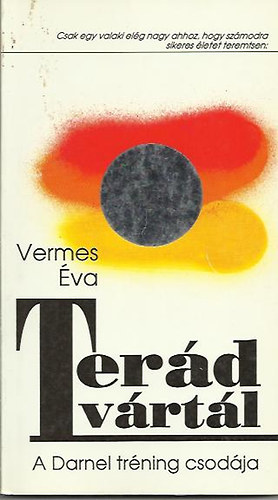Vermes va - Terd vrtl (A Darnel trning csodja)