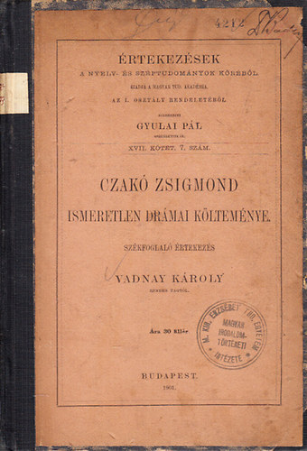 Vadnay Kroly  (szerk.) - Czak Zsigmond ismeretlen drmai kltemnye (Szkfoglal rtekezs)