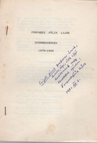 Fenyvesi F�lix Lajos - Gyermekversek 1975-1980 - Fenyvesi F�lix Lajos - Dedik�lt