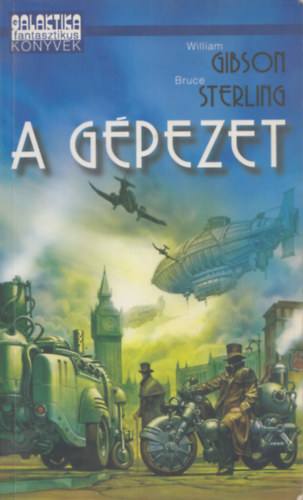 Gibson William; Bruce Sterling - A g�pezet
