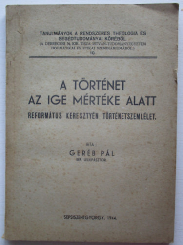 Geréb Pál - A történet az ige mértéke alatt