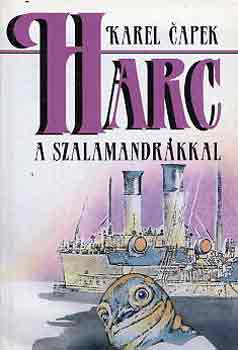 Karel Capek - Harc a szalamandr�kkal