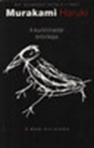 Murakami Haruki - A kurblimad�r kr�nik�ja II. - Mad�r mint pr�f�ta