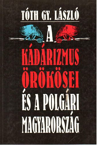T�th Gy. L�szl� - A k�d�rizmus �r�k�sei �s a polg�ri Magyarorsz�g