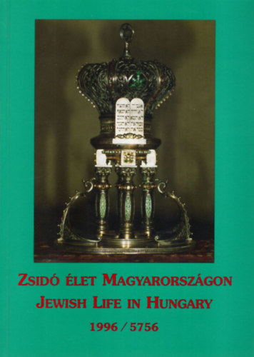 Orbán Ferenc - Zsidó élet Magyarországon-Jewish life in Hungary 1996/5756