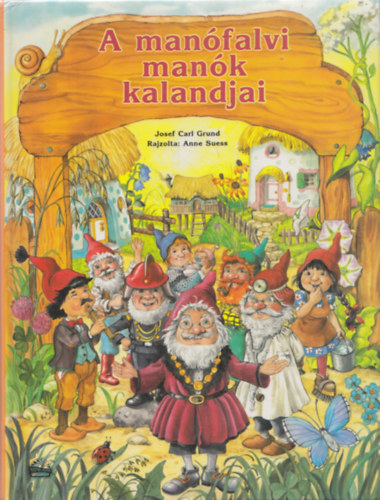 Josef Carl Grund - A man�falvi man�k kalandjai