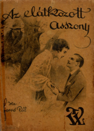 Forr� P�l - Az el�tkozott asszony