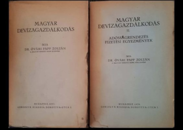 Dr. Óvári Papp Zoltán (szerk.) - Magyar devizagazdálkodás I-II.