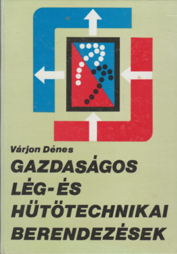 V�rjon D�nes - Gazdas�gos l�g-�s h�t�technikai berendez�sek