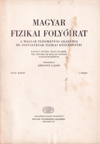 Jnossy Lajos - Magyar Fizikai Folyirat - A Magyar Tudomnyos Akadmia III. osztlynak fizikai kzlemnyei - XVIII. ktet 3. fzet
