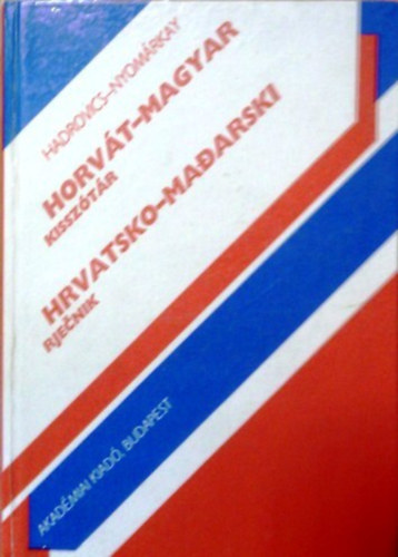 Hadrovics-Nyom�rkay - Horv�t-magyar kissz�t�r