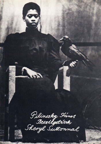 Pilinszky J�nos - Besz�lget�sek Sheryl Suttonnal