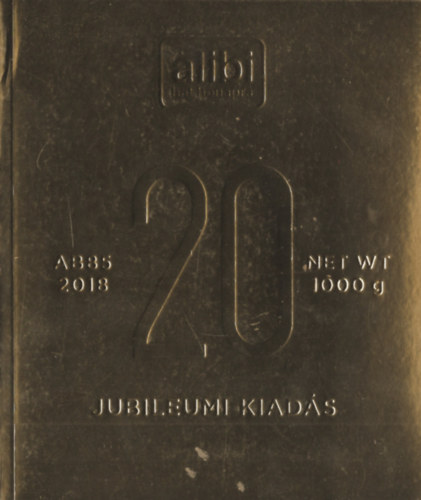 Alibi hat h�napra - Jubileumi kiad�s