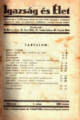 Dr. Dr. Sos Bla  (szerk.), Dr. Szab Zoltn (szerk.), Vasady Bla dr. (szerk.) Rvsz Imre (szerk.) - Igazsg s let 1935. 1-10. szm (teljes)