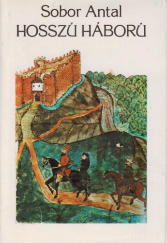 Sobor Antal - Hossz hbor