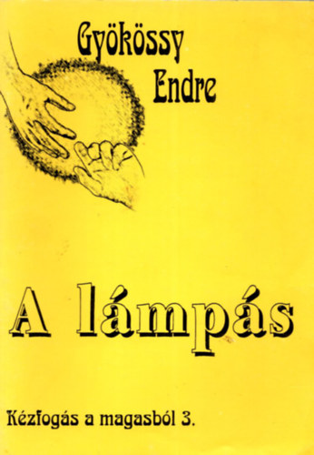 Dr. Gykssy Endre - A lmps (Kzfogs a magasbl 3.)