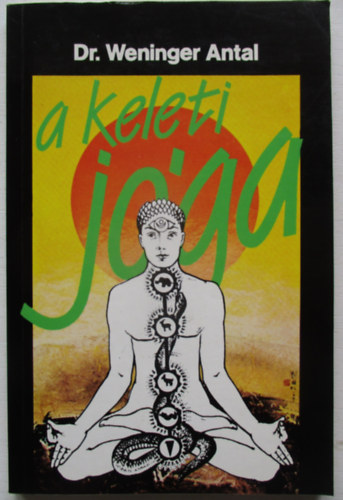 Dr. Weininger Antal - A keleti jga
