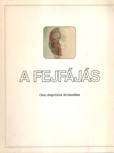 A fejfjs  - Okai, diagnzisa s kezelse
