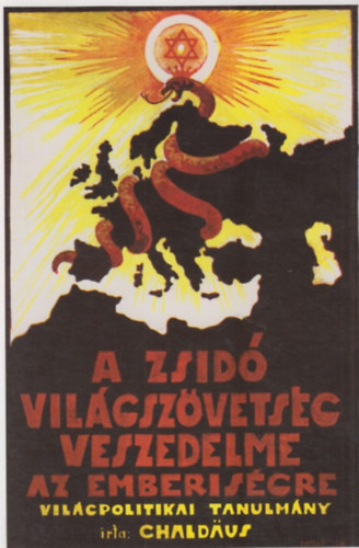 Chaldeus Simon - A zsid� vil�gsz�vets�g veszedelme az emberis�gre