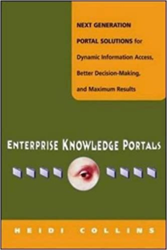 Heidi Collins - Enterprise Knowledge Portals (Amacom)